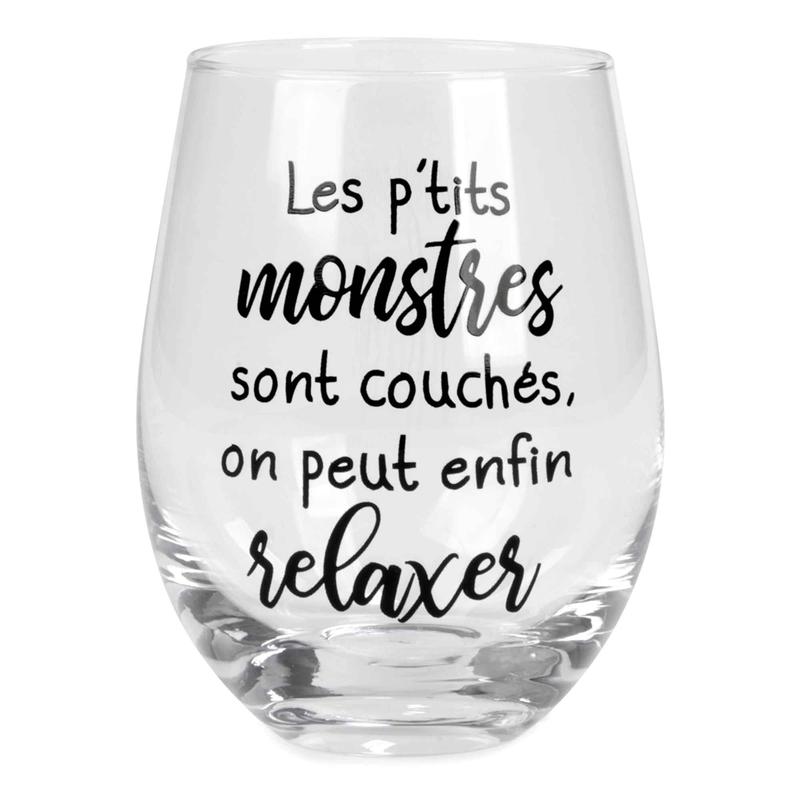 Verre  vin sans pied transparent avec inscription "Les p'tits monstres sont couchs, on peut enfin relaxer", 3,5" x 5"